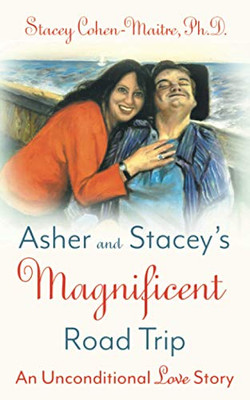 Asher and Stacey?s Magnificent Road Trip