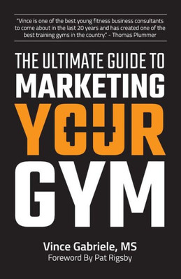 The Ultimate Guide To Marketing Your Gym