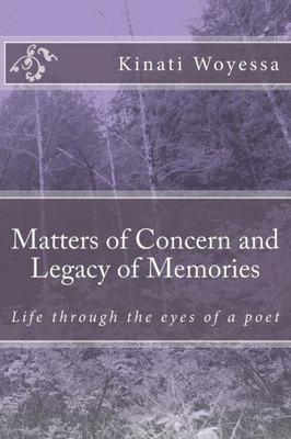 Matters Of Concern And Legacy Of Memories