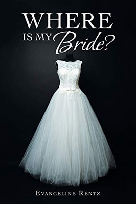 Where Is My Bride? - Paperback