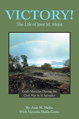 Victory!: The Life of José M. Mejia - Paperback
