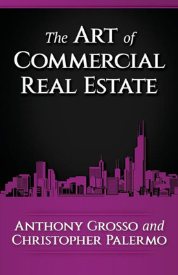 The Art Of Commercial Real Estate