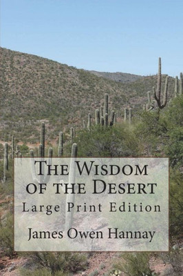 The Wisdom Of The Desert : Large Print Edition