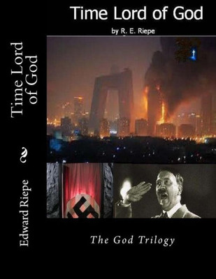 Time Lord Of God : The God Trilogy