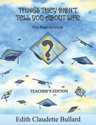 Things They Didn'T Tell You About Life Teachers Edition