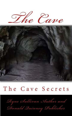 The Cave : The Cave Secrets