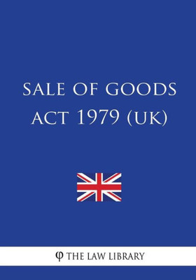 Sale Of Goods Act 1979 Uk