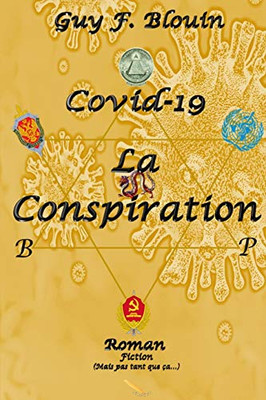 Covid-19 : La conspiration (French Edition)