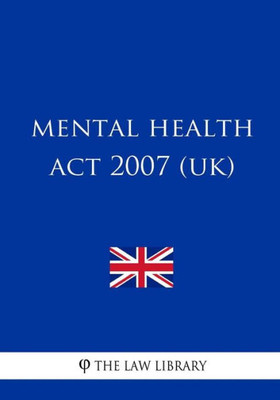 Mental Health Act 2007 (Uk)