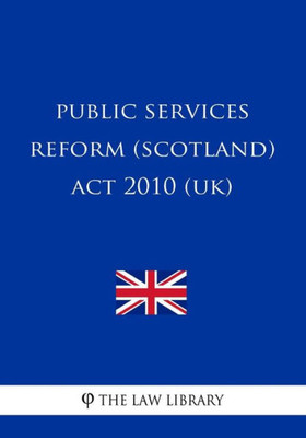 Public Services Reform (Scotland) Act 2010 (Uk)