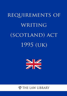 Requirements Of Writing (Scotland) Act 1995