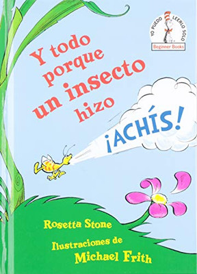 Y todo porque un insecto hizo ¡achís! (Because a Little Bug Went Ka-Choo! Spanish Edition) (Beginner Books(R)) - Library Binding