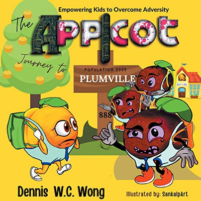 The App I Cot Journey to Plumville: Empowering Kids to Overcome Adversity - Paperback