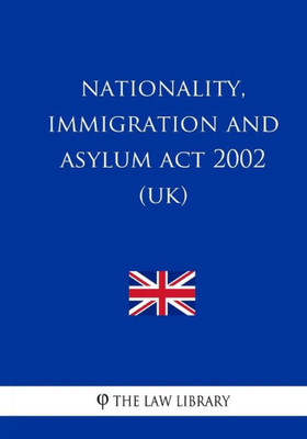 Nationality, Immigration And Asylum Act 2002 (Uk)