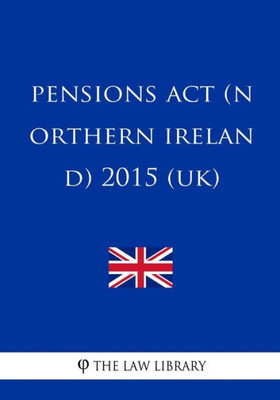 Pensions Act (Northern Ireland) 2015 (Uk)