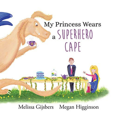 My Princess Wears a Superhero Cape - Paperback