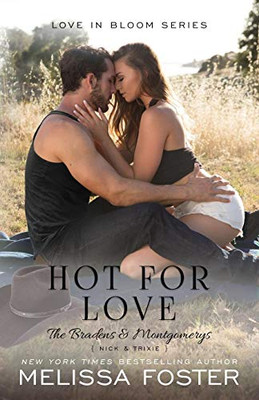 Hot for Love: Nick Braden (The Bradens & Montgomerys: Pleasant Hill - Oak Falls)