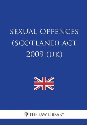 Sexual Offences (Scotland) Act 2009 (Uk)