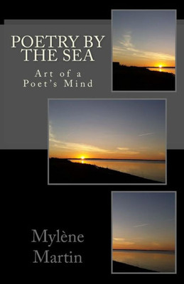 Poetry By The Sea : Art Of A Poet'S Mind