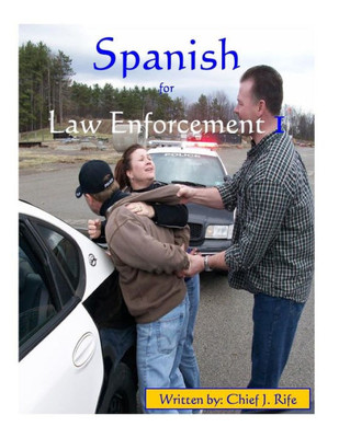 Spanish For Law Enforcement I