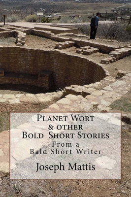 Planet Wort & Other Bold Short Stories : Planet Wort? & Other Bold Short Stories