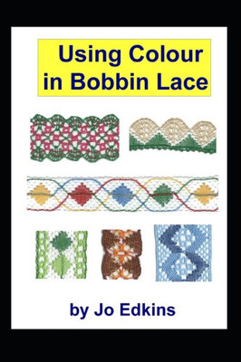 Using Colour In Bobbin Lace