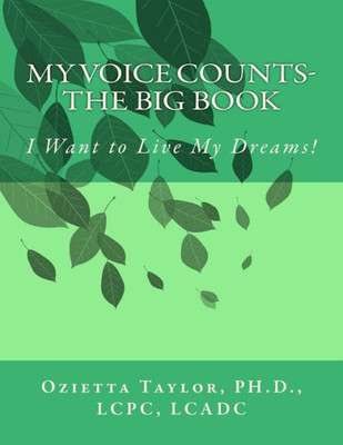 My Voice Counts-Big Book : I Want To Live My Dreams