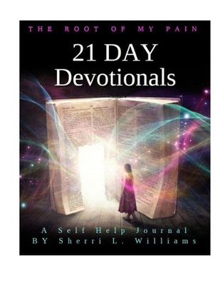 The Root Of My Pain : 21 Day Devotionals