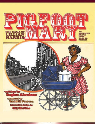 Pig Foot Mary : The Saga Of Lillian Harris