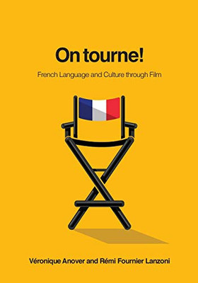 On tourne!: French Language and Culture through Film