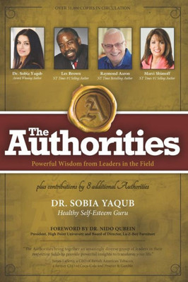 The Authorities - Dr. Sobia Yaqub : Powerful Wisdom From Leaders In The Field