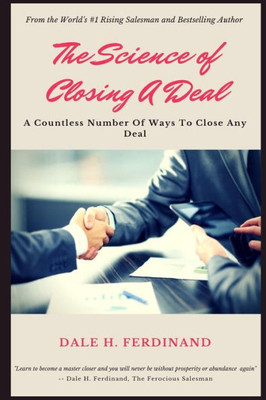 The Science Of Closing A Deal