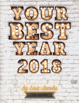 Your Best Year 2018 : Life Edition