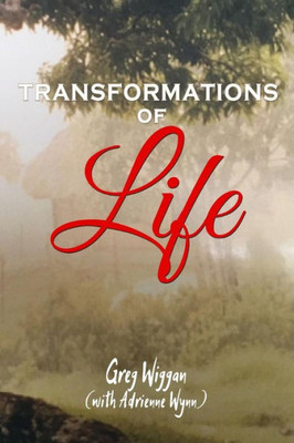 Transformations Of Life