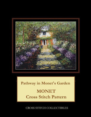 Pathway In Monet'S Garden : Monet Cross Stitch Pattern