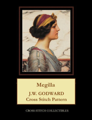 Megilla : J.W. Godward Cross Stitch Pattern