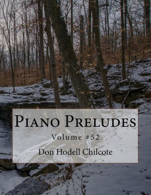 Piano Preludes Volume #52