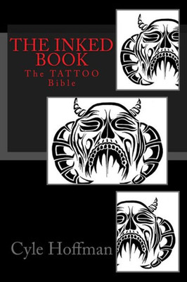 The Inked Book : The Tattoo Bible