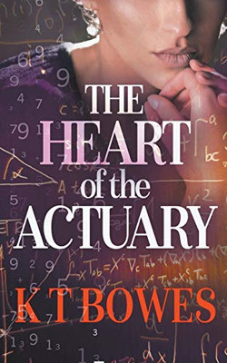The Heart of The Actuary (The Calculated Risk)
