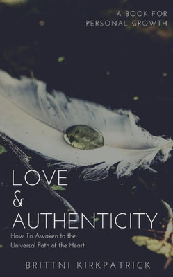 Love And Authenticity