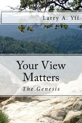 Your View Matters - The Genesis