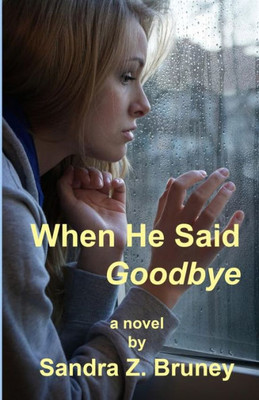 When He Said Goodbye