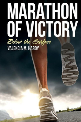 Marathon Of Victory : Below The Surface