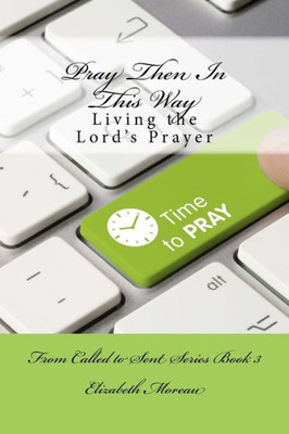 Pray Then In This Way