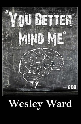 You Better Mind Me