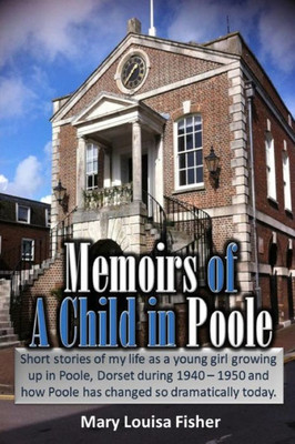 Memoirs Of A Child In Poole