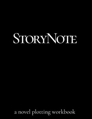 Storynote : A Novel Outline Workbook