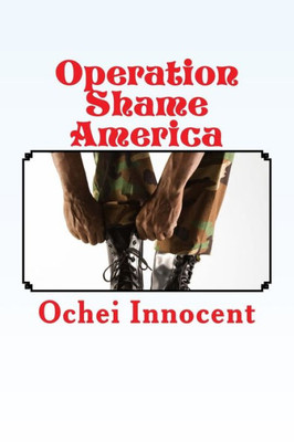 Operation Shame America