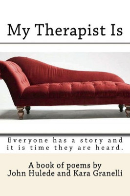 My Therapist Is : Everyone Has A Story And It Is Time They Are Heard.