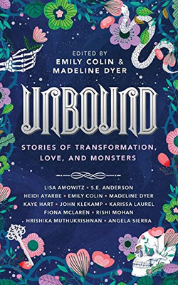 Unbound: Stories of Transformation, Love, and Monsters - Paperback